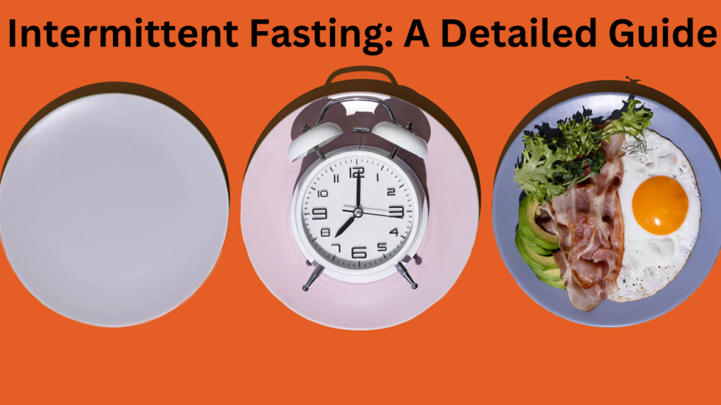 intermittent fasting: a detailed guide