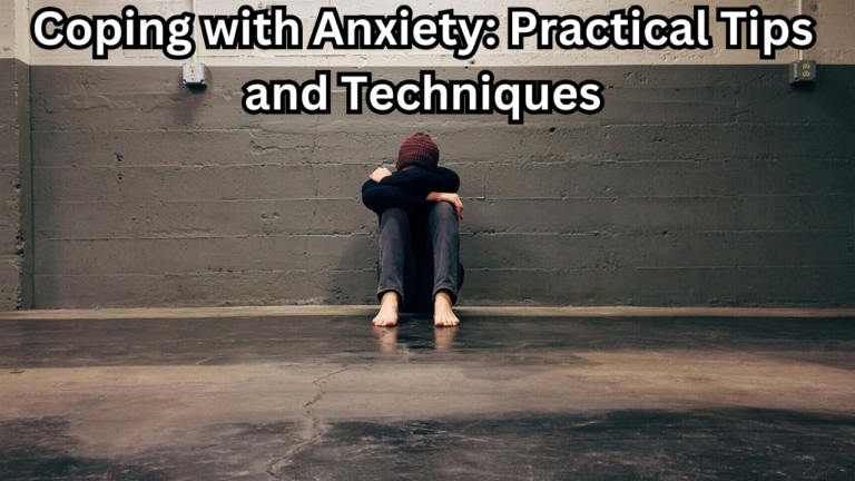 coping with anxiety practical tips and techniques