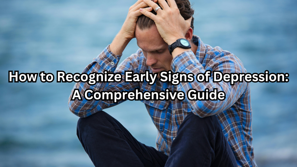 Early Signs of Depression