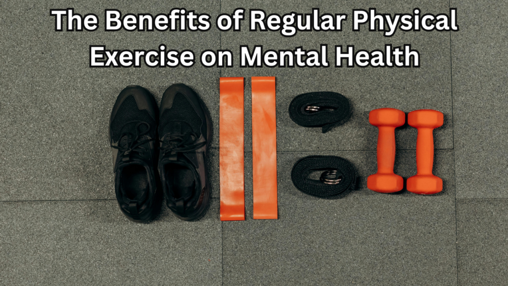 Benefits of Regular Physical Exercise