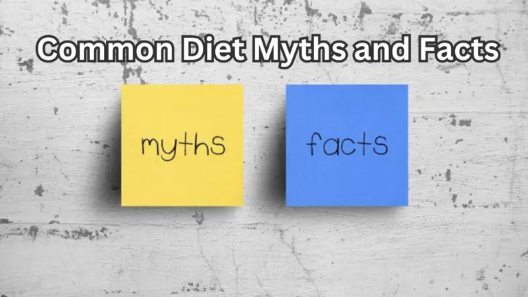 Diet Myths and Facts