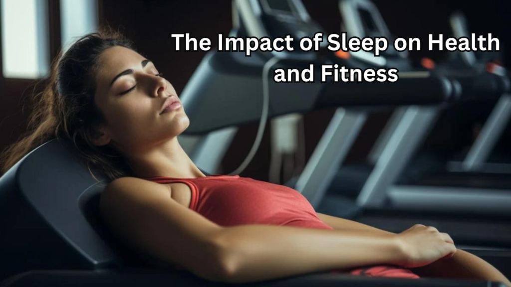 Impact of Sleep