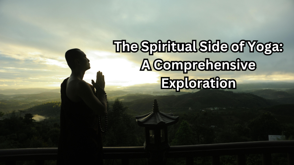 The Spiritual Side of Yoga