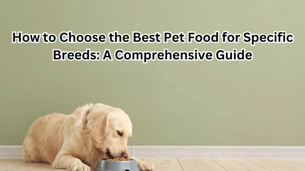 Pet Food for Specific Breeds