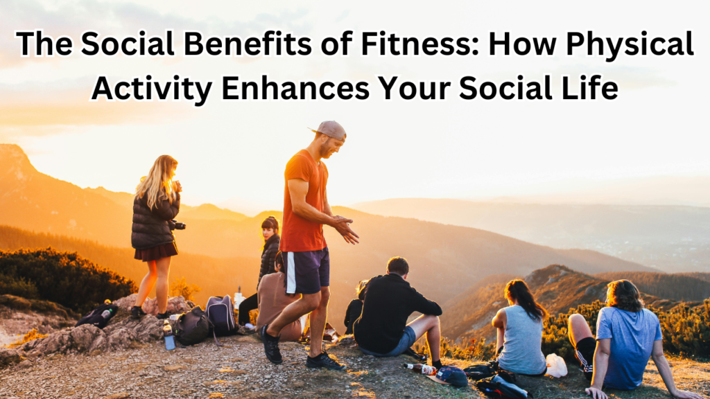 Social Benefits of Fitness