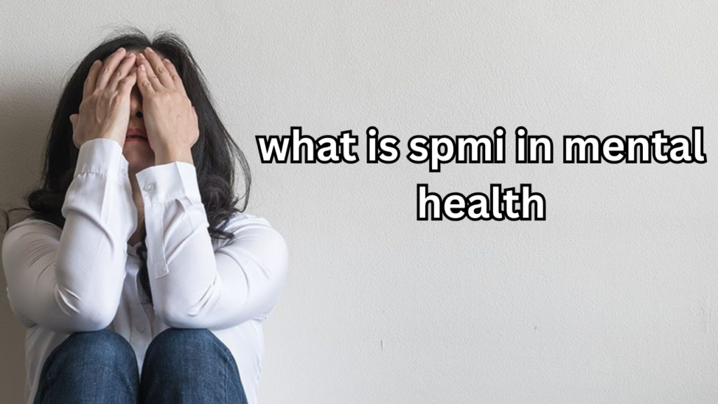 what is spmi in mental health